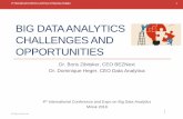 BIG DATA ANALYTICS CHALLENGES AND OPPORTUNITIES · BIG DATA ANALYTICS CHALLENGES AND OPPORTUNITIES Dr. Boris Zibitsker, CEO BEZNext Dr. Dominique Heger, CEO Data Analytica ... Modeling