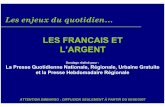 LES FRANCAIS ET L’ARGENT...Les Français et leur rapport à l’argent D’autres différences marquées Libre (19%) 9Les très hauts revenus (25% à 28%) 9Les hommes (22% vs 16%