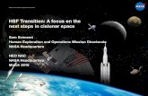 HSF Transition: A focus on the next steps in cislunar space · Proving Ground Goal at the end of the 2020s: Mars ready - One year crewed expedition(s) in cis- lunar space Knowledge