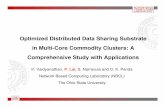 Optimized Distributed Data Sharing Substrate in Multi-Core ...mvapich.cse.ohio-state.edu/static/media/publications/slide/vaidyana-ccgrid08.pdf · Optimized Distributed Data Sharing