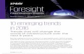 Foresight - assets.kpmg · Foresight/January 2016 Special edition — January 2016 Foresight A global infrastructure perspective Barring a global economic meltdown or apocalyptic