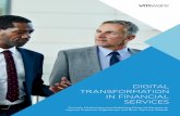 Digital Transformation in Financial Services...Accelerate Digital Transformation in Financial Services TRANSFORMATION DRIVERS Teams across financial organizations are committed to