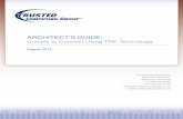 ARCHITECT’S GUIDE - Trusted Computing Group · ARCHITECT’S GUIDE: Comply to Connect Using TNC Technology Trusted Computing Group 3855 SW 153rd Drive Beaverton, OR 97006 Tel (503)