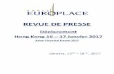 REVUE DE PRESSE - Paris Europlace · REVUE DE PRESSE Déplacement Hong Kong 16 – 17 Janvier 2017 Asian Financial Forum 2017 January, 15th – 18 th, 2017