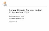 Annual Results for year ended 31 December 2013 03 28 annual... · 4 Significant milestones achieved Funding •£17.2m (net) raised – to take Group to break-even in H2 2015 Healthcare
