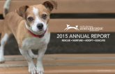 2015 ANNUAL REPORT - North Shore Animal League America€¦ · Each year, when I sit down with my colleagues at North Shore Animal League America to brainstorm our annual report,
