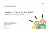 “Big Data-What’s the Big Deal?” - ISSA OC · IBM Security 31 Data sources Hadoop cluster Components Capability 1 Information Catalogue Define privacy policies and share 2 Sensitive