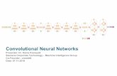 Convolutional Neural Networks - LMU Munich · 2018-11-13 · Convolutional Neural Networks Presenter: Dr. Denis Krompaß Siemens Corporate Technology – Machine Intelligence Group