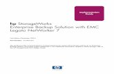 HP StorageWorks Enterprise Backup Solution with EMC Legato ...h10032. · hp StorageWorks Enterprise Backup Solution with EMC Legato NetWorker 7 First Edition (December 2004) Part
