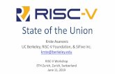 State of the Union - RISC-V · 2019-06-12 · o RISC-V RISC-V Timeline 3 RISC-V ISA project begins 1st Rocket tapeout, EOS14, 45nm User ISA v2.0 IMAFD Hot Chips 2014 First Linux Port