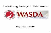 Redefining Ready! in Wisconsin · WASDA Redefining Ready! Cohort Google+ Community. 13. College and Career Readiness Benchmarks Benchmarks Redefining Ready Current State Report Card