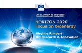 HORIZON 2020 - Education.gouv.fr€¦ · HORIZON 2020 Focus on bioenergy THE EU FRAMEWORK PROGRAMME FOR RESEARCH AND INNOVATION . ... with strong SME focus Proposed funding (€ million,