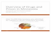 and Drugs of Overview Minnesota in Prison MSGC... NOVEMBER 18, 2015 NATE REITZ, MSGC EXECUTIVE DIRECTOR MINNESOTA SENTENCING GUIDELINES COMMISSION ... 11/18/2015 MSGC PRESENTATION