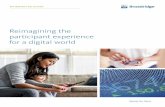 Reimagining the participant experience for a digital world€¦ · The transformation of the digital world is rapidly transforming the customer experience (CX). If retirement service