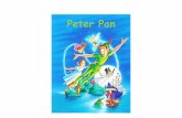 Peter Pan - avanti.org.uk · Peter Pan and Tinker Bell released their friends and everyone rejoiced. "Hooray!" But Wendy and her brothers had had a little too much adventure for one