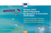Societal Challenge 5 'Climate action, environment ......Total indicative budget 2018-2020 €1.1bn Societal Challenge 5: Climate action, environment, resource efficiency and raw materials