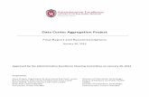 Data Center Aggregation Project - Administrative Excellence · Data Center Aggregation Project . Final Report and Recommendations . January 30, 2014 . ... • Incentives and Disincentives