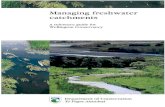 Managing freshwater catchments - Department of Conservation · Managing freshwater catchments A reference guide for the Wellington region Concept: Ian Cooksley, Department of Conservation