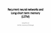 Recurrent neural networks and Long-short term …people.cs.pitt.edu/~jlee/papers/cs3750_rnn_lstm_slides.pdfRecurrent neural networks and Long-short term memory (LSTM) Jeong Min Lee