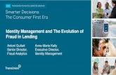 Identity Management and The Evolution of Fraud in Lending · Identity Management and The Evolution of Fraud in Lending Antoni Guitart Senior Director, ... balance a mix of fraud prevention