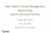 How I Built an Access Management System Using …...•Written in Java •Four Components: –Core – Java APIs + utilities –Realm – Java EE policy enforcement –Web – Administrative