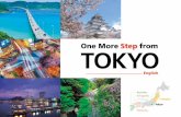One More Step from TOKYO - TCVB · One More Step from TOKYO STROLL, DINE & SHOP p4 Experience the future at this museum, which holds an amazing ... Day3 Karatsu City Area Okawachiyama