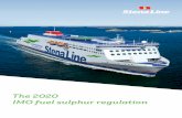 The 2020 IMO fuel sulphur regulation - Stena Line€¦ · The regulations for the Prevention of Air Pollution from Ships (Annex VI) seek to control airborne emissions from . ships.