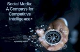 Social Media: A Compass for Competitive Intelligence · Social Media: A Compass for Competitive Intelligence Sentiment Analysis Over 50 years ago, E. Jerome McCarthy proposed 4Ps