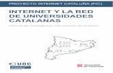 PIC Universitat - UOC · 2008-03-27 · (PIC) sobre la incorporación y uso de Internet en las universidades catalanas. Esta investigación se compone de tres estudios realizados