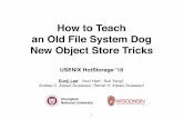 How to Teach an Old File System Dog New Object Store Tricks · Performance • Small Write (4KB) • KStore performs better than FileStore by 1.5x • Write ampliﬁcation by ﬁle