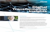 Digital Transformation Insights - AECOM · Digital Transformation Insights Introduction In many ways, those organisations that design, build, operate and/or maintain infrastructure
