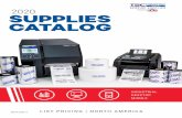 2020 SUPPLIES CATALOG · 2020-02-12 · CATALOG 2020. CONTENTS 1 Genuine Supplies 3 Custom Product Manufacturing • FlexShip Program 4 TSC Inkjet Printing Solutions • Inkjet Paper