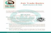 Myth-busters & FAQs - Fair Trade Campaigns · 2016-05-27 · Fair Trade Basics Myth-busters & FAQs Fair Trade Campaigns is a powerful grassroots movement mobilizing thousands of conscious