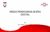 MEDIA PEMASARAN DI ERA DIGITAL - Telkom …...Media Sosial Penting untuk Bisnis Menyelaraskan Media Sosial dengan Tujuan Bisnis •Nilai Media Sosial bagi Organisasi •Membedakan