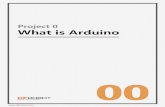 Project 0 What is Arduino - RS Components · software. It is intended for artists, designers, hobbyists and anyone interested in creating interactive objects or developing environme