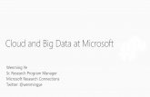 Introduction to Big Data and Hadoop on Windows Azurefiles.meetup.com/1624468/big data and cloud at Microsoft.pdf · Big Data, BIG OPPORTUNITY Big Data is a top priority for institutions
