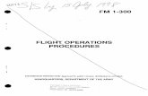 FM 1-300 - BITS · *FM 1-300 Field Manual HEADQUARTERS No. 1-300 DEPARTMENT OF THE ARMY Washington, DC, 22 June 1993 FLIGHT OPERATIONS PROCEDURES CONTENTS Page PREFACE V CHAPTER 1