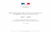PREMIERES PROPOSITIONS DU COMITE NATIONAL …PROGRAMME DE LUTTE CONTRE LA TUBERCULOSE EN FRANCE 2007 - 2009 Comité national d’élaboration du programme de lutte contre la tuberculose