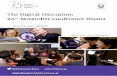 The Digital Disruption rd November Conference …...The Digital Disruption Conference was interactive, educational and inspiring - thank you to our insightful panellists and all our