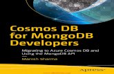 Cosmos DB for MongoDB Developers - Programmer Books · SQL (DocumentDB) API 34 ... table into multiples, thus introducing the concept of normalization. In normalization, we split