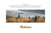 YUKON MUNICIPAL GOVERNMENT SUSTAINABILITY SELF-ASSESSMENT ... · Yukon Municipal Government Sustainability Self-Assessment Tool User Guide 3 1. Introduction The Government of Yukon’s