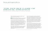 The Double Game of Digital Strategy - Boston Consulting Group · THE DOUBLE GAME OF DIGITAL STRATEGY By Philipp Gerbert, Christoph Gauger, and Sebastian Steinhäuser This is the first