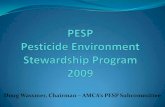 Doug Wassmer, Chairman –AMCA’s PESP Subcommittee · A Brief PESP History 1992: National IPM Forum identifies a lack of a national commitment to environmental stewardship. 1993: