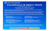 ompliance & Ethics Week - UCI Health · ompliance & Ethics Week November 7-10, 2016 University of California, Irvine Please join us in celebrating National Compliance & Ethics Week
