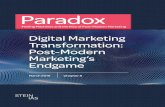 Digital Marketing Transformation: Post-Modern Marketing’s …€¦ · digital marketing transformation – requires a level of strategic, operational and process rigor unlike anything