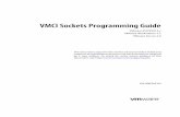 VMCI Sockets Programming Guide - VMwareVMware, Inc. 7 1 This chapter includes the following topics: “Introduction to VMCI Sockets” on page 7 “Features in Specific VMware Releases”