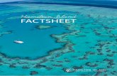 Hamilton Island FACTSHEET...Coral Sea. The upper-most floors boast 18 luxuriously appointed suites. All rooms face the Coral Sea complete with outdoor furniture to experience the spectacular