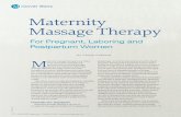 Mate rnity MassageTherapy - Prenatal Massage Training ... · R.M.T., owner of Calgary Maternity Massage in Calgary, Alberta, Canada. “I still maintain you only need one mother to