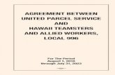 AGREEMENT BETWEEN UNITED PARCEL SERVICE AND HAWAII ... · AGREEMENT BETWEEN UNITED PARCEL SERVICE AND HAWAII TEAMSTERS AND ALLIED WORKERS, LOCAL 996 For The Period August 1, 2018