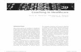 Coaching in Healthcare · 2020-01-04 · coaching for both well-being and perfor-mance; and 3) patient coaching to improve health and outcomes. Of these three appli-cations, patient
